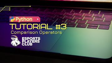 Python Tutorial #3 - Comparison Operators