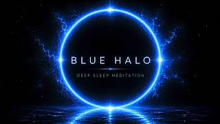 Deep Sleep Meditation | BLUE HALO | Soft Darkness screenshot 1