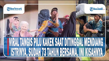 VIRAL TANGIS PILU KAKEK SAAT DITINGGAL MENDIANG ISTRINYA, SUDAH 73 TAHUN BERSAMA