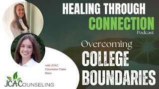 Breaking Boundaries How to Thrive in College JCACounseling Podcast