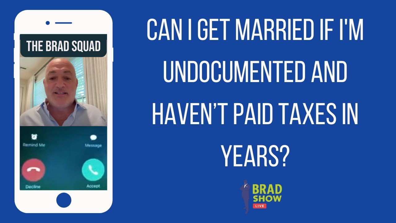 can-i-get-married-if-i-m-undocumented-and-haven-t-paid-taxes-in-years