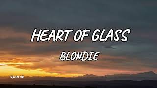 Blondie - Heart Of Glass (Lyrics)