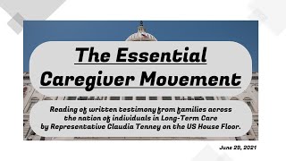Essential Caregiver Testimony - June 29, 2021