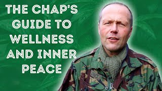 WELLNESS & INNER PEACE  THE CHAP'S GUIDE TO RURAL RELAXATION