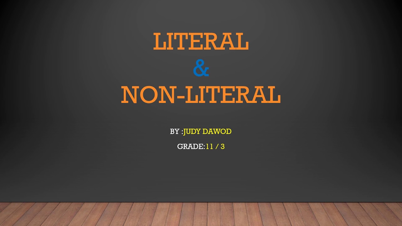 my-awesome-student-judy-dawood-explaining-literal-and-non-literal-verbs