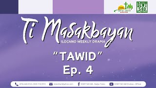 Ti Masakbayan - 'Tawid' | Ep. 4 (May 16, 2024)