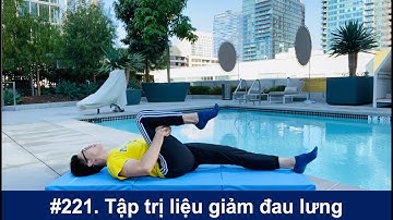 # 221. BS Wynn hướng dẫn tập trị liệu giảm đau lưng và thoát vị đĩa đệm