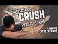 Learn to crush with 1 e4  10minute chess openings