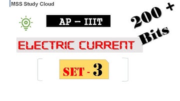 AP IIIT - Set 3 - ELECTRIC CURRENT - MSS StudyCloud