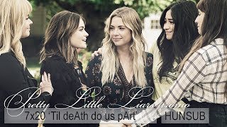 Pretty Little Liars 7x20 ('Til deAth do us pArt') SERIES FINALE promo - magyar felirattal