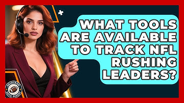 What Tools Are Available to Track NFL Rushing Leaders? | Gridiron Data Digest News