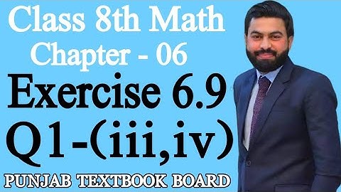 Class 8th Math Unit 6-Exercise 6.9 Question 1(iii,iv)-8 Class Math Exercise 6.9 Question 1 (iii,iv)