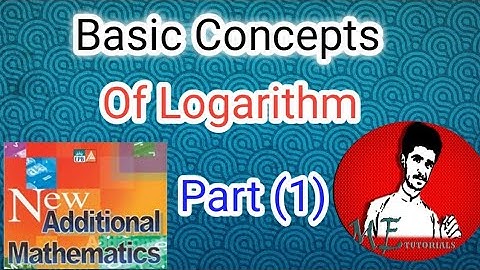 "Basic concept of logarithm part 1" by Asif Ali