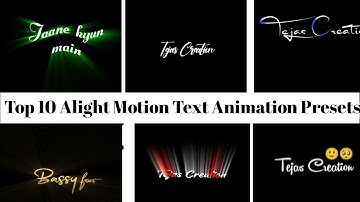 Top 10 Alight Motion Text Animation Presets |AlightMotion Preset Download Free  text presets