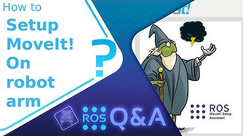 [ROS Q&A] 221 - How to setup MoveIt! for a Robot Manipulator