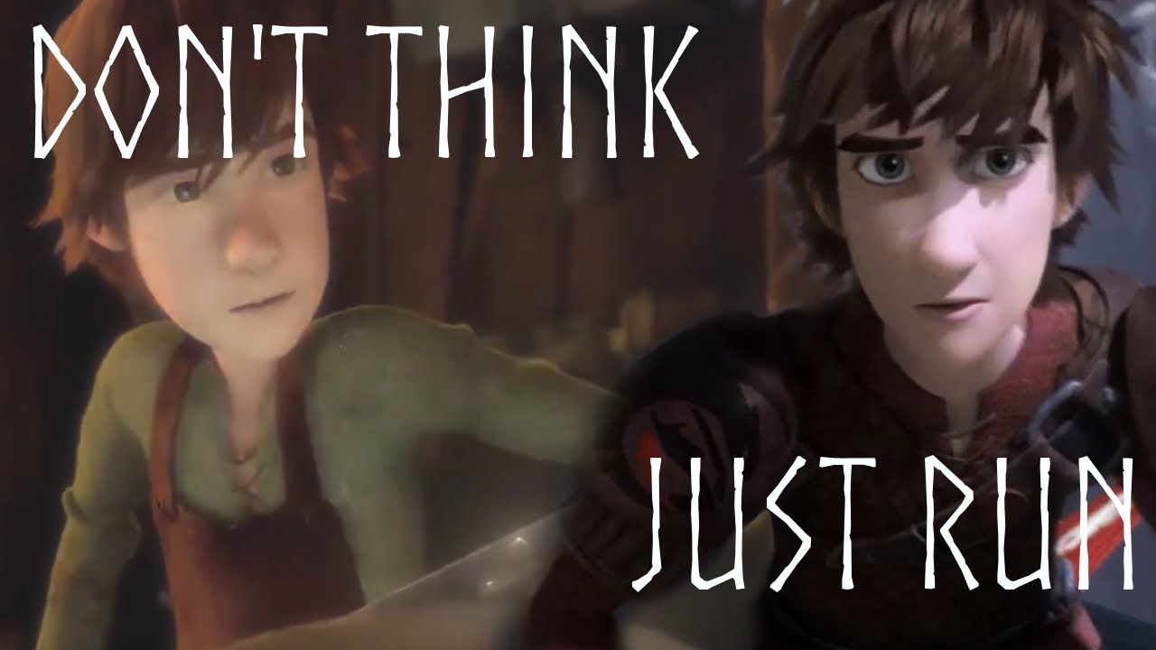HTTYD1/RTTE Don't Think Just Run