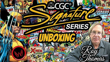 CGC Signature Series Unboxing | Roy Thomas | Huge Key Comics
