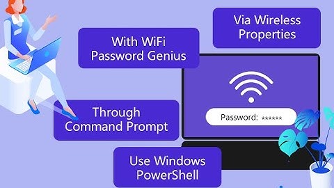 4 Methods to Find and View Saved WiFi Passwords in Windows 10