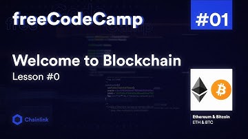 Welcome to Blockchain l freeCodeCamp — Lesson #0