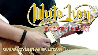 WHITE LION - Broken Heart guitar cover by Anink Edyson