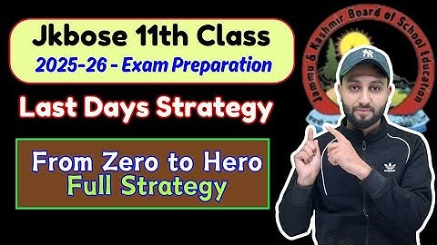 11th Class Last Days Strategy -From Zero to Hero - If you are Zero, Must Must Watch #JKBOSE