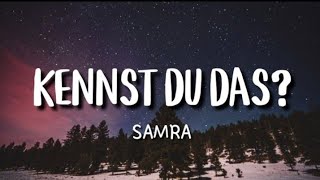 Samra - Kennst du das (Lyrics)