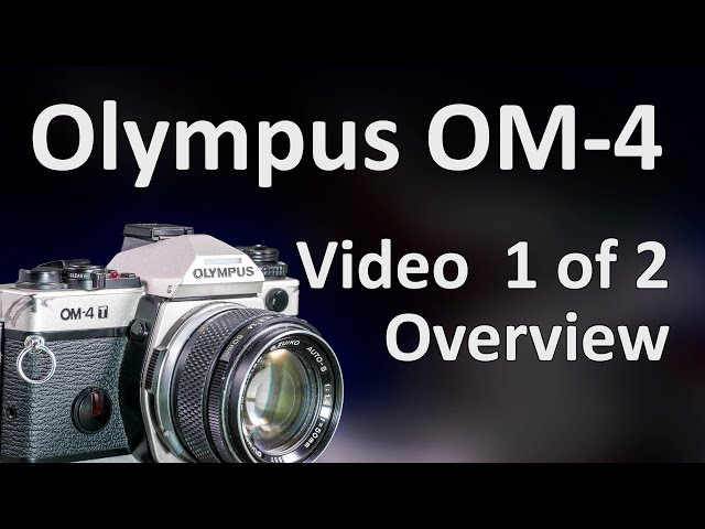 Olympus OM-4 Video Manual 1 of 2: Overview, Features, and