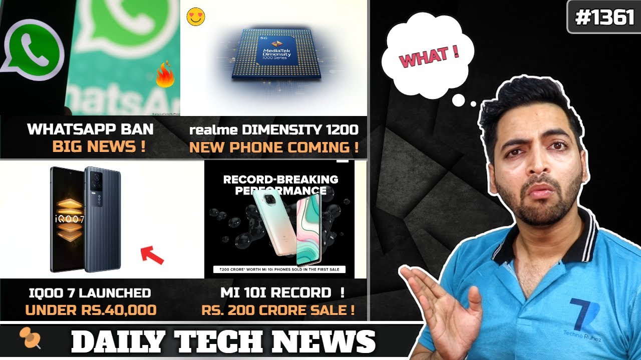 WhatsApp Ban😲,realme Dimensity 1200 Phone,IQOO 7,Redmibook Pro,A15 Chip,Mi10i 200 Crore,PS5 Sale