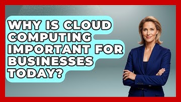 Why Is Cloud Computing Important for Businesses Today? | The SaaS Pros Breakdown News