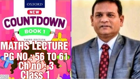 COUNTDOWN BOOK 1, CLASS 1, PG NO : 56 TO 61 ALL THE QUESTIONS ARE SOLVED WITH EXPLANATION. (CAL PAK)
