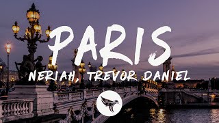 NERIAH &amp; Trevor Daniel - Paris (Lyrics)