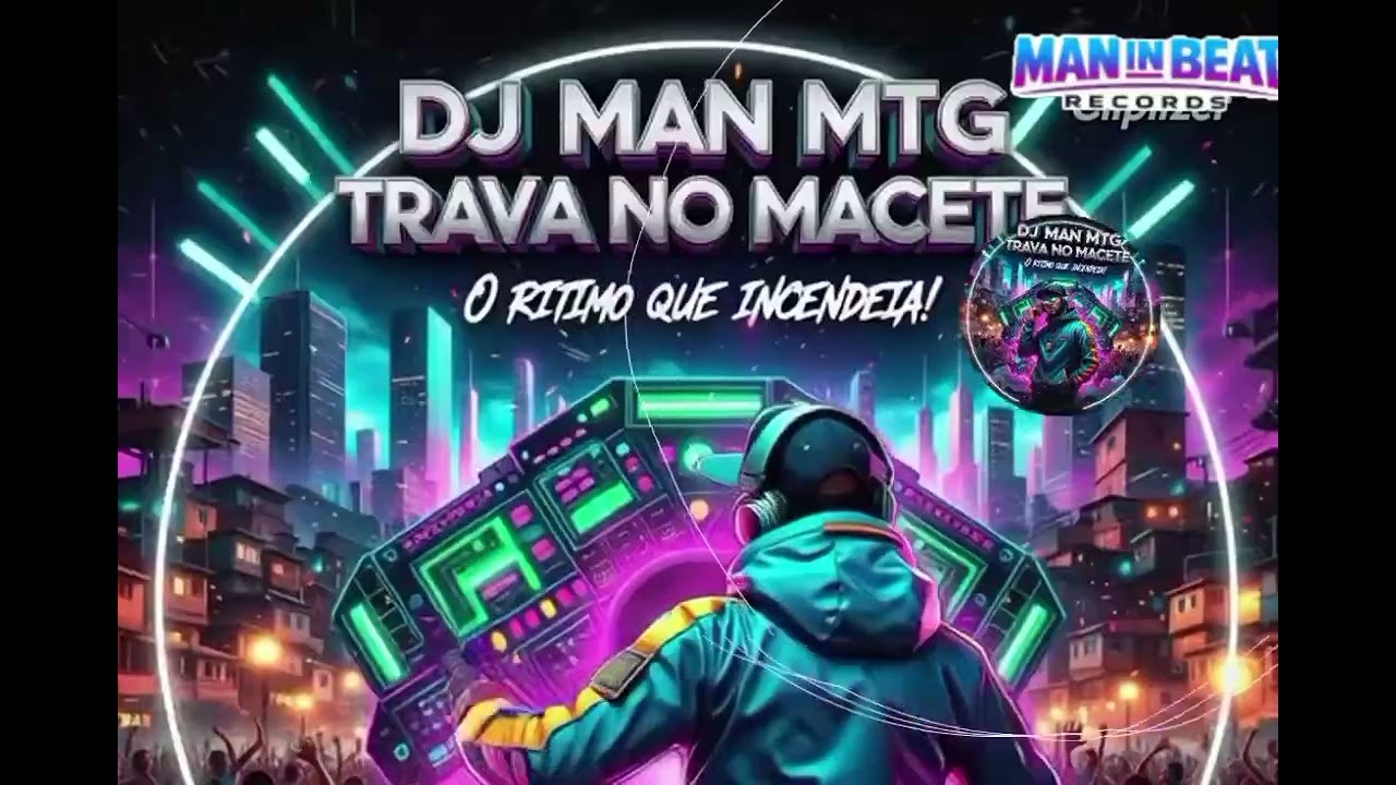 DJ Man MTG - Trava no Macete 