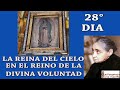 VIGESIMO OCTAVO DIA (28°) LA REINA DEL CIELO EN EL REINO DE LA DIVINA VOLUNTAD. VIVE EL CIELO AHORA.