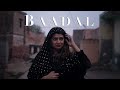 Baadal | Ft. Krishan Hooda &amp; Namya Saxena | Directed by Krishan Hooda | Music by Dr Agnibh Mukherji