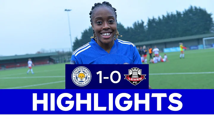 Bailey-Gayle Seals Important League Win | LCFC Wom...