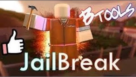 Roblox jailbreak btools hack