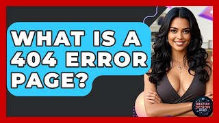 What Is A 404 Error Page? - Graphic Design Nerd