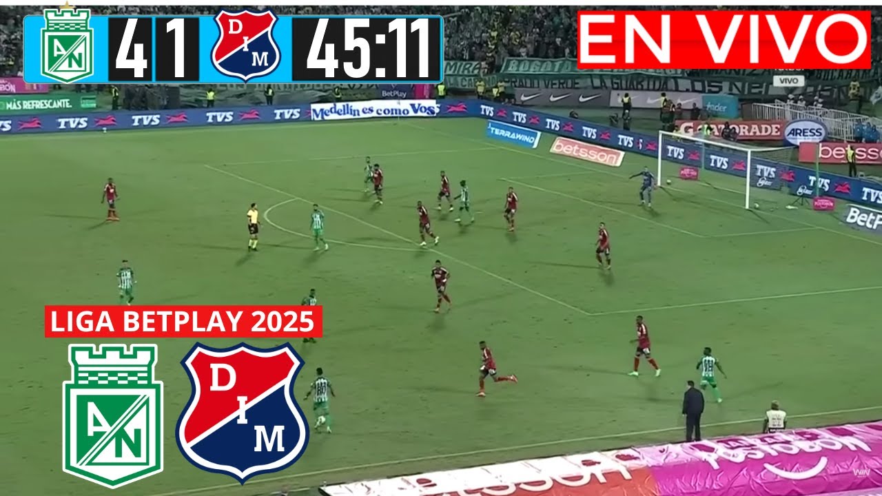 NACIONAL VS MEDELLIN En Vivo Hoy 🔴 Liga Betplay 2025 Fecha 17 Partido ...