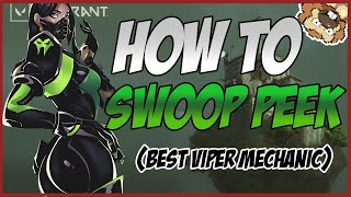 Viper Swoop Peek Guide (BEST VIPER MECHANIC) - Swoopy Valorant