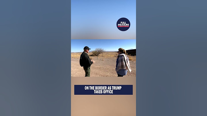 On the border as Trump takes office