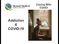 Coping With COVID Addiction