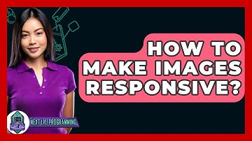How To Make Images Responsive? - Next LVL Programming