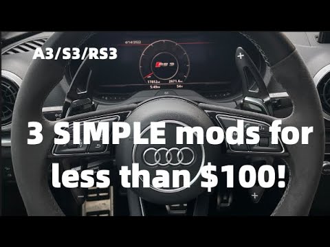 3 SIMPLE Interior Mods For A3/s3/rs3 For LESS THAN $100!
