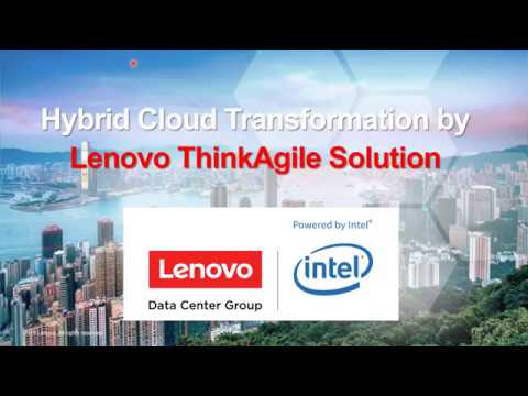 Lenovo Webinar: Hybrid Cloud Transformation by Lenovo ThinkAgile Solution