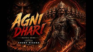 Agni Dhari Ravan Anthem Epic War Song Composer Shubh Mishra Ai Music Suno Ai