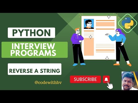 Coding in Python:How to Reverse a String-Step-by-Step Guide | Python interview program @codewithbv