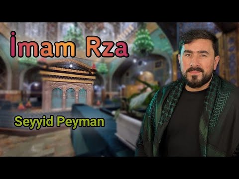 Seyyid Peyman - İmam Rza (Official Video)