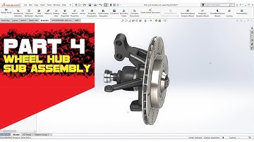 MacPherson strut suspension | Part 4 | Hub and knuckle sub-assembly modelling | Solidworks 2019