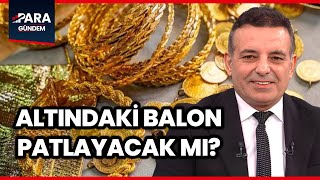 Altın Yatırımcısı Dikkat Altında Sert Düşüş Olacak Mı? Faruk Erdem Açıkladı In