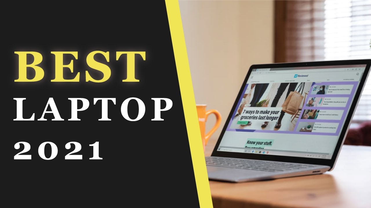 Best Laptop 2021 So Far Best Laptops 2021 YouTube